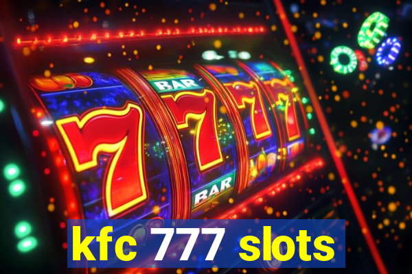 kfc 777 slots